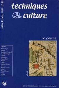 Techniques & culture, n° 38. La céruse