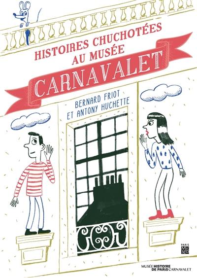 Histoires chuchotées au musée Carnavalet