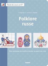 Folklore russe : des centaines de motifs à broder au point de croix
