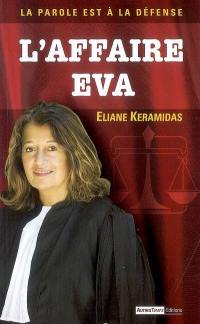L'affaire Eva : la parole est à la défense
