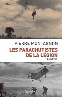 Les parachutistes de la Légion : 1948-1962