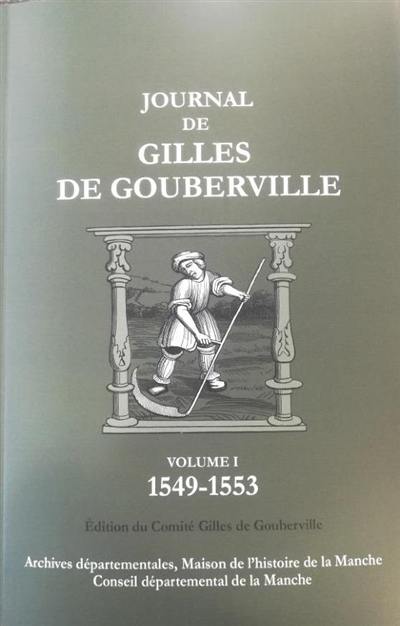 Journal de Gilles de Gouberville. Vol. 1. 1549-1553