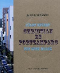Christian de Portzamparc : l'îlot ouvert. Christian de Portzamparc : the open block
