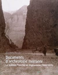 Documents d'archéologie militante : la mission Foucher en Afghanistan, 1922-1925