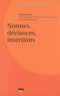 Normes, déviances, insertions