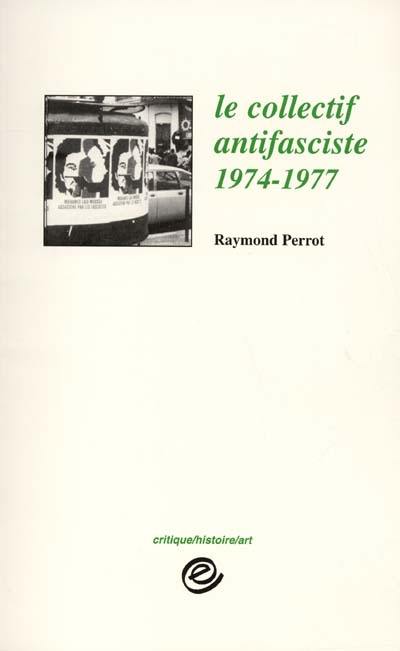 Le collectif antifasciste : 1974-1977