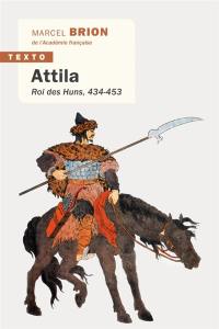 Attila : roi des Huns, 434-453