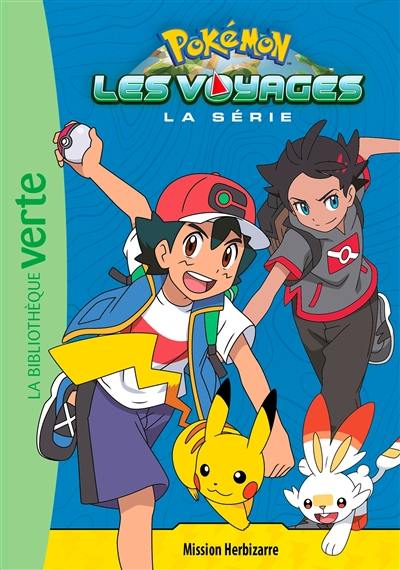 Pokémon : la série Les voyages. Vol. 2. Mission Herbizarre