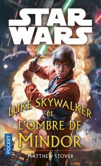Luke Skywalker et les ombres de Mindor