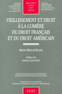 Vieillissement et droit à la lumière du droit français et du droit américain