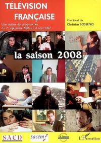 Télévision française : saison 2008 : une analyse des programmes du 1er septembre 2006 au 31 août 2007