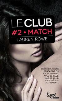 Le Club. Vol. 2. Match