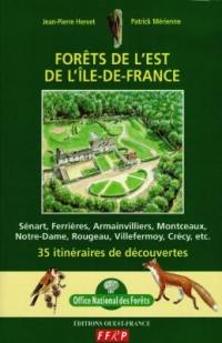 Forêts de l'est de l'Ile-de-France : 35 itinéraires de découvertes