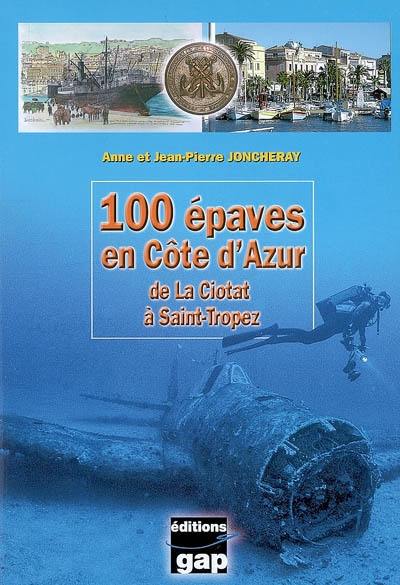 100 épaves en Côte d'Azur : de La Ciotat à Saint-Tropez
