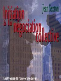 Initiation à la négociation collective