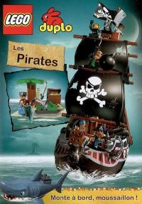 Les pirates : monte à bord, moussaillon !