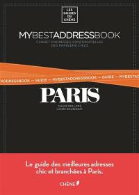 Paris : my best address book : carnet d'adresses confidentielles des Parisiens chics