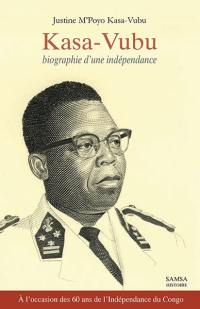 Kasa-Vubu : biographie d'une indépendance : biographie