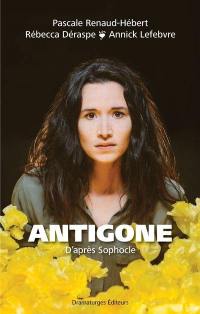 Antigone : d'après Sophocle