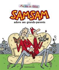 SamSam. Vol. 5. SamSam adore ses grands-parents