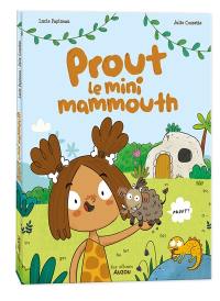 Prout, le mini mammouth