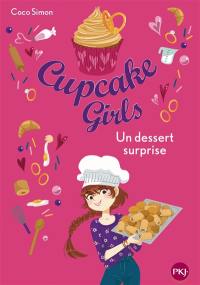 Cupcake girls. Vol. 29. Un dessert surprise