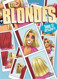 Les blondes. Vol. 17. Vous voulez ma photo ?!