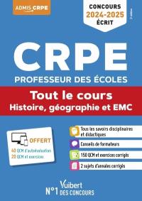 CRPE, professeur des écoles : tout le cours, histoire, géographie et EMC : concours 2024-2025, écrit