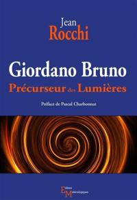 Giordano Bruno : précurseur des Lumières