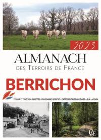 Almanach berrichon 2023 : terroir et tradition, recettes, programmes sportifs, cartes postales anciennes, jeux, agenda