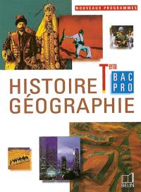 Histoire géographie, terminale : bac pro