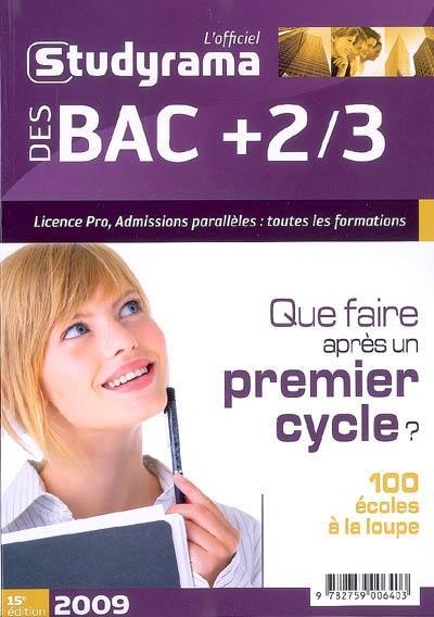 L'officiel Studyrama des bac + 2-3, 2009 : licence pro, admissions parallèles : toutes les formations