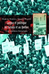 Langue et politique au Canada et au Québec : synthèse historique