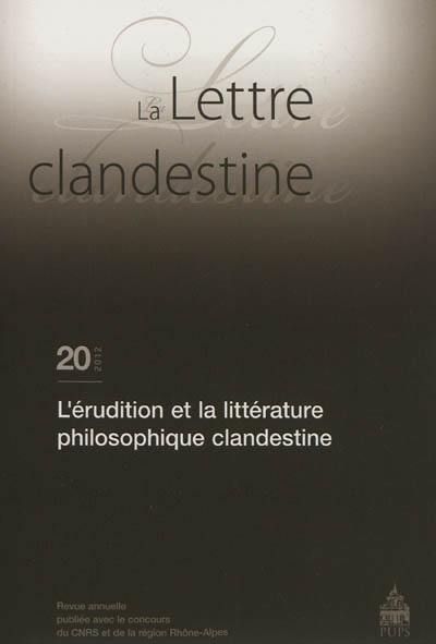 Lettre clandestine (La), n° 20. L'érudition et la littérature philosophique clandestine