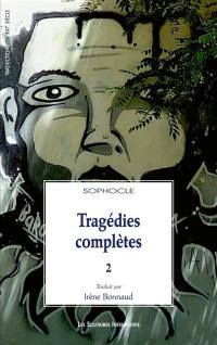 Tragédies complètes. Vol. 2
