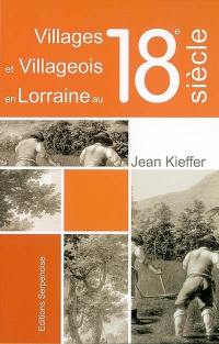 Villages et villageois en Lorraine au 18e siècle : le plat pays thionvillois avant la Révolution