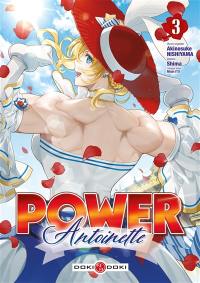 Power Antoinette. Vol. 3