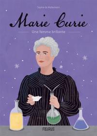 Marie Curie : une femme brillante