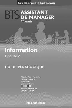 Information finalité 2, BTS assistant de manager, 1re année : guide pédagogique