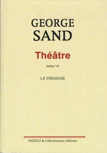 Théâtre. Vol. 14. Le pressoir