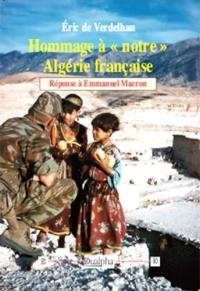 Hommage à notre Algérie française : réponse à Emmanuel Macron