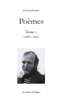 Poèmes. Vol. 1. 1988-1993