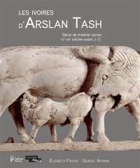 Les ivoires d'Arslan Tash : décor de mobilier syrien, IXe-VIIIe s. av. J.-C.