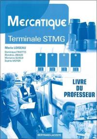 Mercatique, Terminale STMG : livre du professeur
