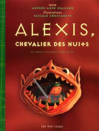 Alexis, chevalier des nuits : un conte à lire avant d'aller au lit