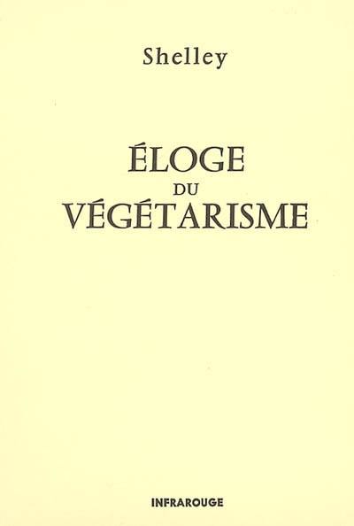 Eloge du végétarisme. A vindication of natural diet, London 1813