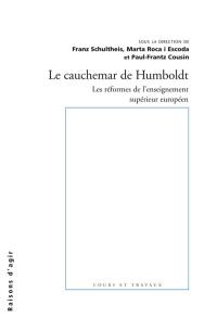 Le cauchemar de Humboldt : les réformes de l'enseignement supérieur européen