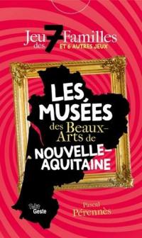 Jeu des 7 familles et 6 autres jeux : les musées des Beaux-Arts de Nouvelle-Aquitaine