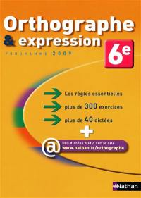 Orthographe & expression 6e : programme 2009