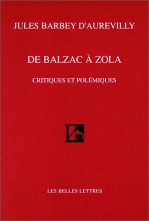 De Balzac à Zola : critiques et polémiques